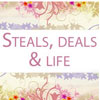 Steals, Deals & Life